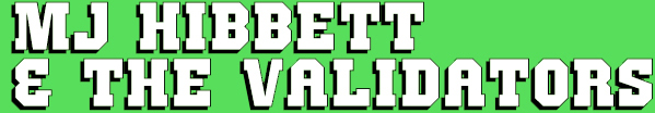 MJ Hibbett & The Validators homepage